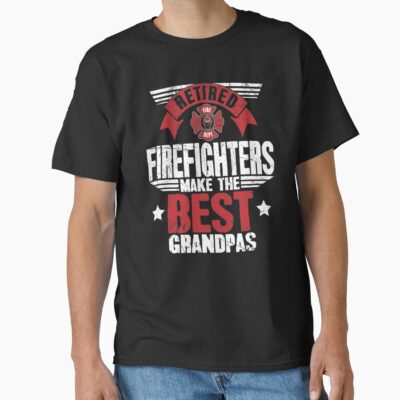 Retired Firefighters Make Great Grandpas T-shirt