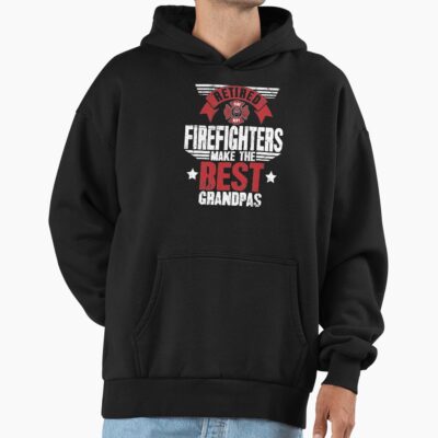 Retired Firefighters Make Great Grandpas Hoodie