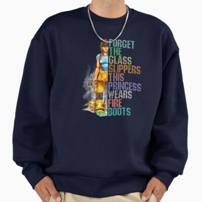 Princess Wears Fire Boots Firefighter Sweatshirt