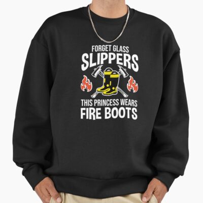 Firefighter Princess Wears Fire Boots Sweatshirt