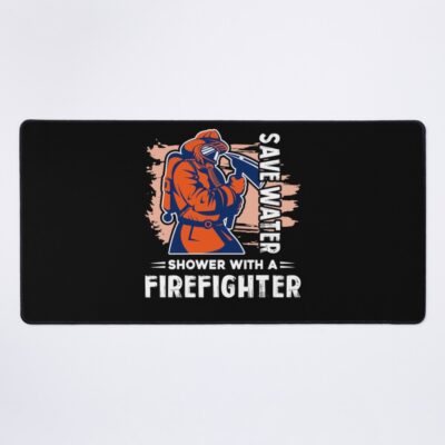 Save Water Firefighter Saying Design Mouse Pad